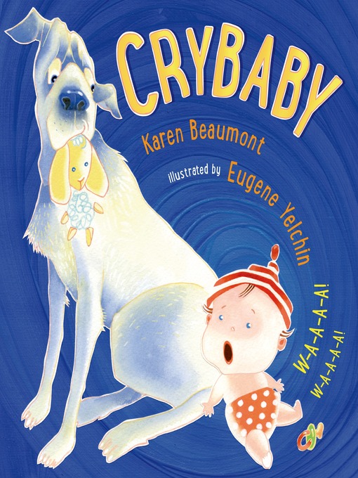 Title details for Crybaby by Karen Beaumont - Wait list